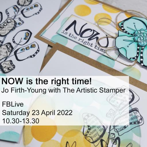 Saturday 23rd April 10.30am-1.30pm NOW is the Right Time ONLINE Class with Jo Firth-Young