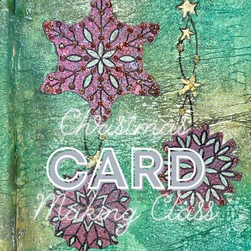 Friday 9th December 10am-1pm - Christmas Card Class